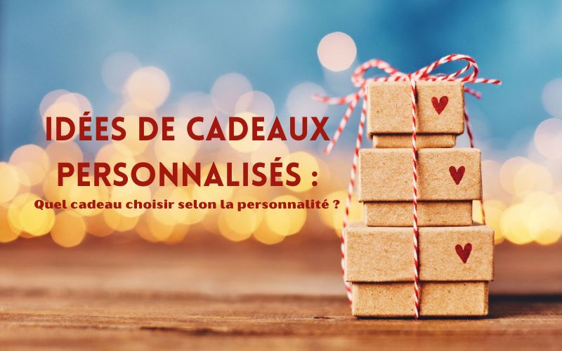 Cadeaux personnalisés