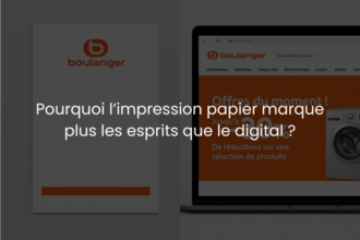 Pourquoi l’impression papier marque plus les esprits que le digital ?